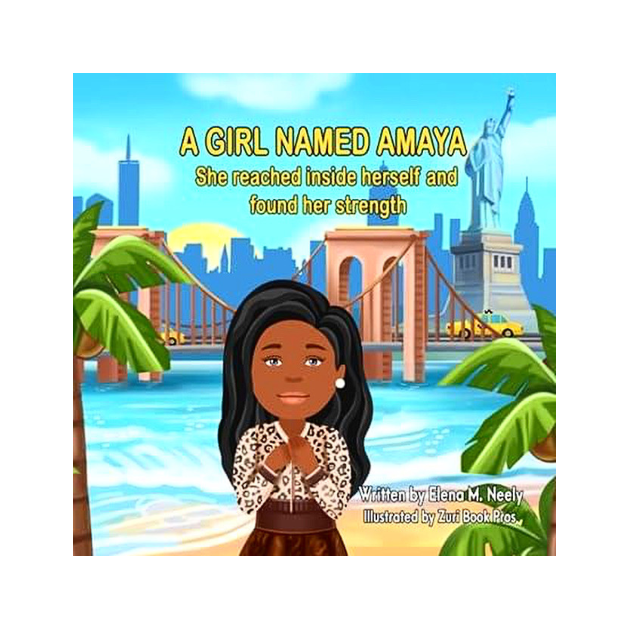 A Girl Named Amaya: She reached inside herself and found her strength