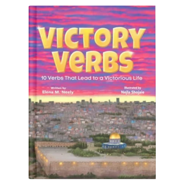 Victory Verbs: 10 Verbs That Lead to a Victorious Life