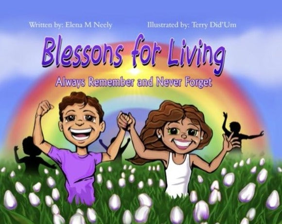 Blessons For Living, Always Remember and Never Forget - Hardcover